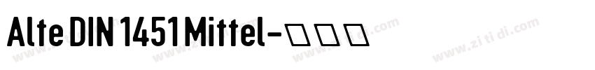 Alte DIN 1451 Mittel字体转换